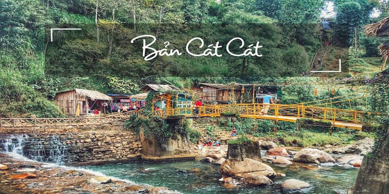 Bản Cát Cát Sapa có gì đặc sắc? Nên đi du lịch thời điểm nào