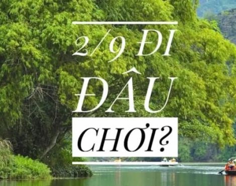 Nghỉ lễ 2 9 nên đi đâu chơi? Gợi ý 10 địa điểm du lịch hấp dẫn tại Việt Nam